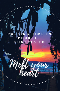 Phuket Sunsets to Melt Your Heart
